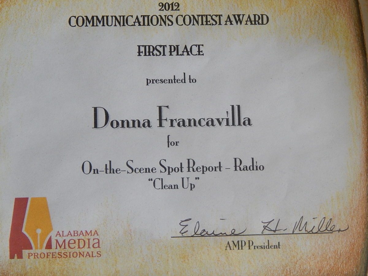 2012 Alabama Media-Professionals Communications Contest Award State Award First-Place presented to Donna Francavilla for On The Scene-Spot Report Radio Clean Up