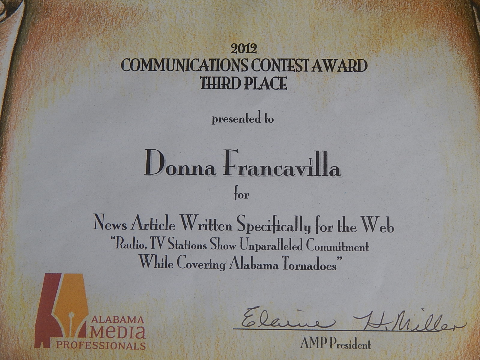 2012 Alabama Media Professionals Communications Contest Award – State Award – Third Place presented to Donna Francavilla for News Article Written Specifically for the Web “Radio, TV Stations Show Unparalleled Commitment While Covering Alabama Tornadoes”