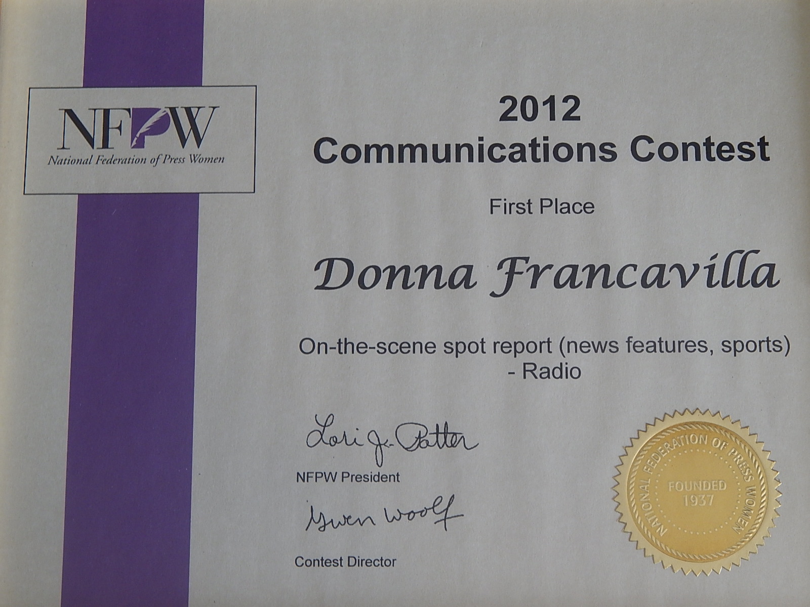 2012 National Federation of Press Women Communications Award – National Award – First Place – On-the-Scene Report (news, features, sports) – Radio