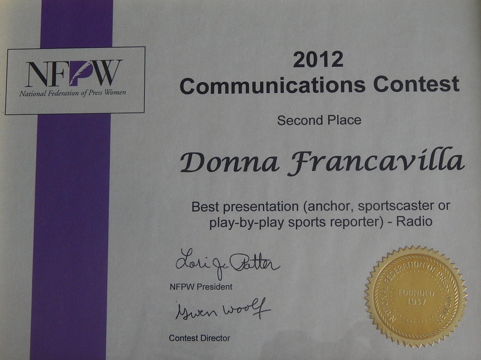 2012 National Federation of Press Women Communications Award – National Award- Second Place – Best Presentation (anchor, sportscaster or play-by-play sports reporter)