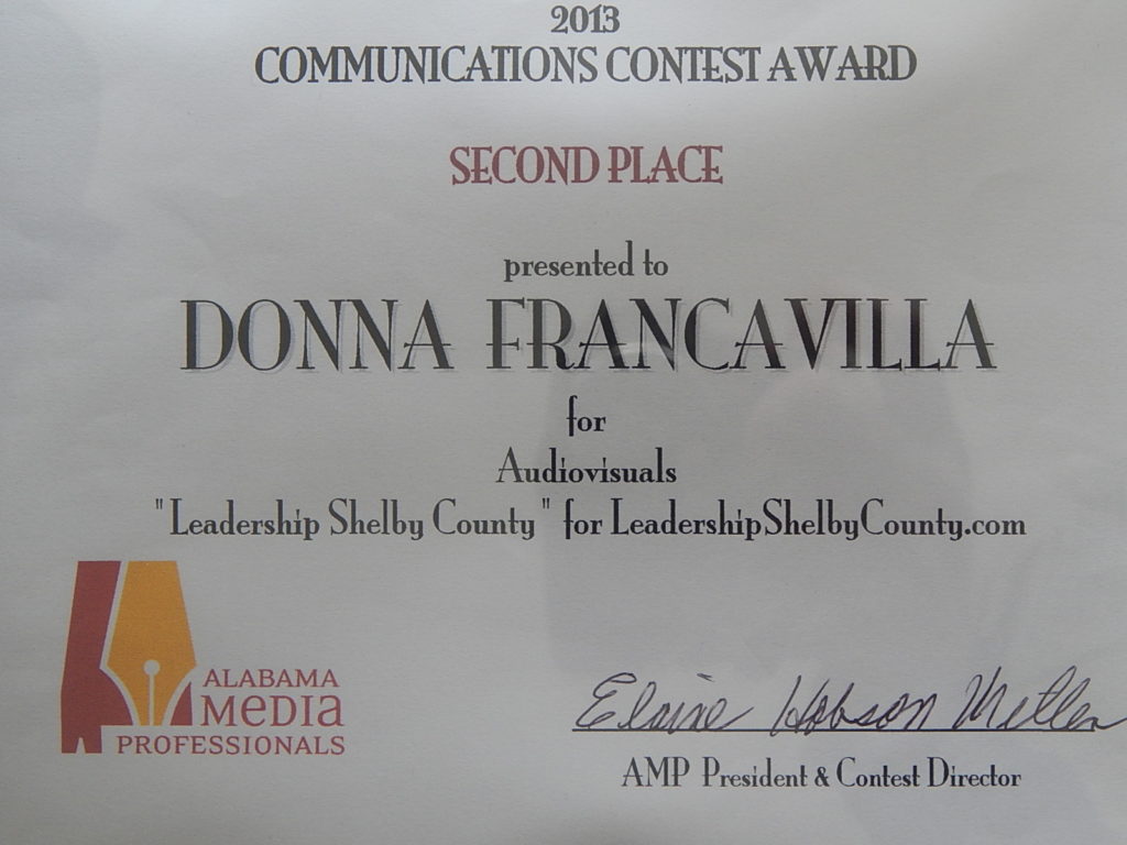 2013 Alabama Media Professionals Communications Contest Award - State Award - Second Place presented to Donna Francavilla for Audiovisuals  "Leadership Shelby County " for LeadershipShelbyCounty.com