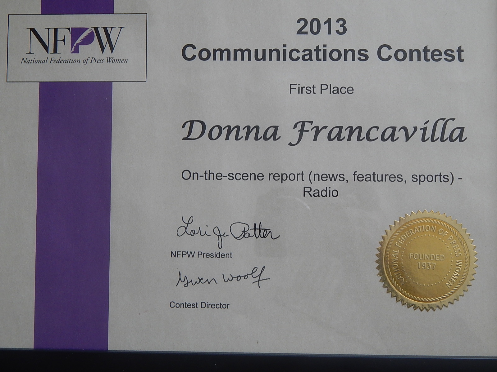 2013 National Federation of Press Women Communications Award – National Award – First Place – On-the-Scene Report (news, features, sports) – Radio
