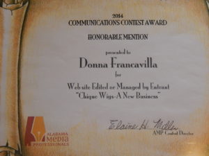 2014 Alabama Media Professionals Communications Contest Award - Honorable Mention  presented to Donna Francavilla for Web site Edited or Managed By Entrant - "Chique Wigs - A New Business"