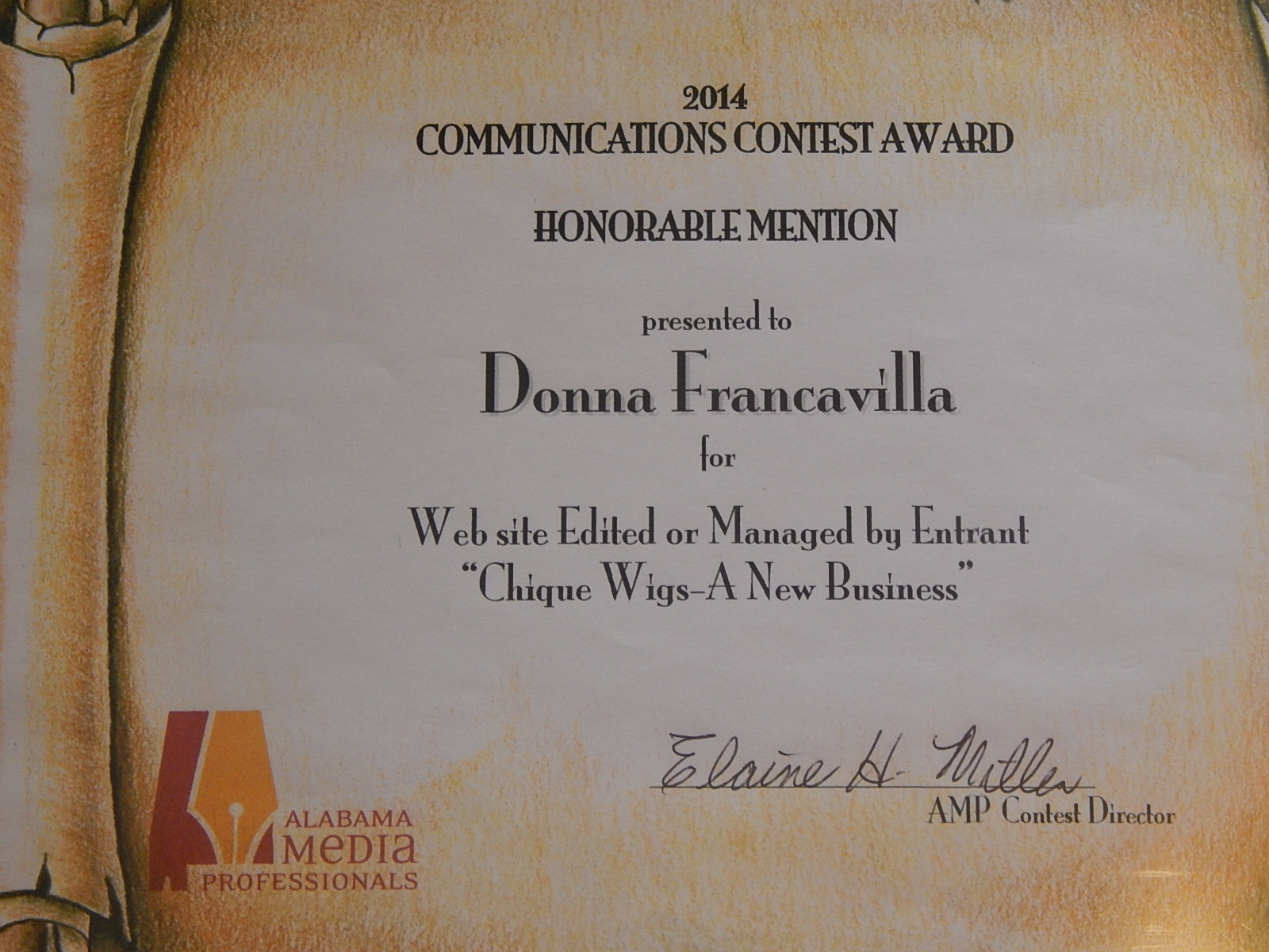 2014 Alabama Media Professionals Communications Contest Award – Honorable Mention  presented to Donna Francavilla for Web site Edited or Managed By Entrant – “Chique Wigs – A New Business”