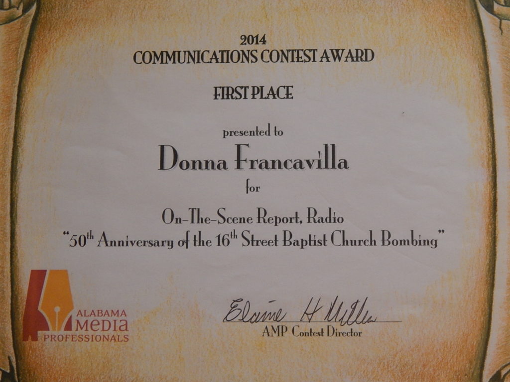 2014 Alabama Media Professionals Communications Contest Award - State Award - First Place presented to Donna Francavilla for On-The-Scene-Report - Radio "50th Anniversary of the 16th Street Church Bombing"