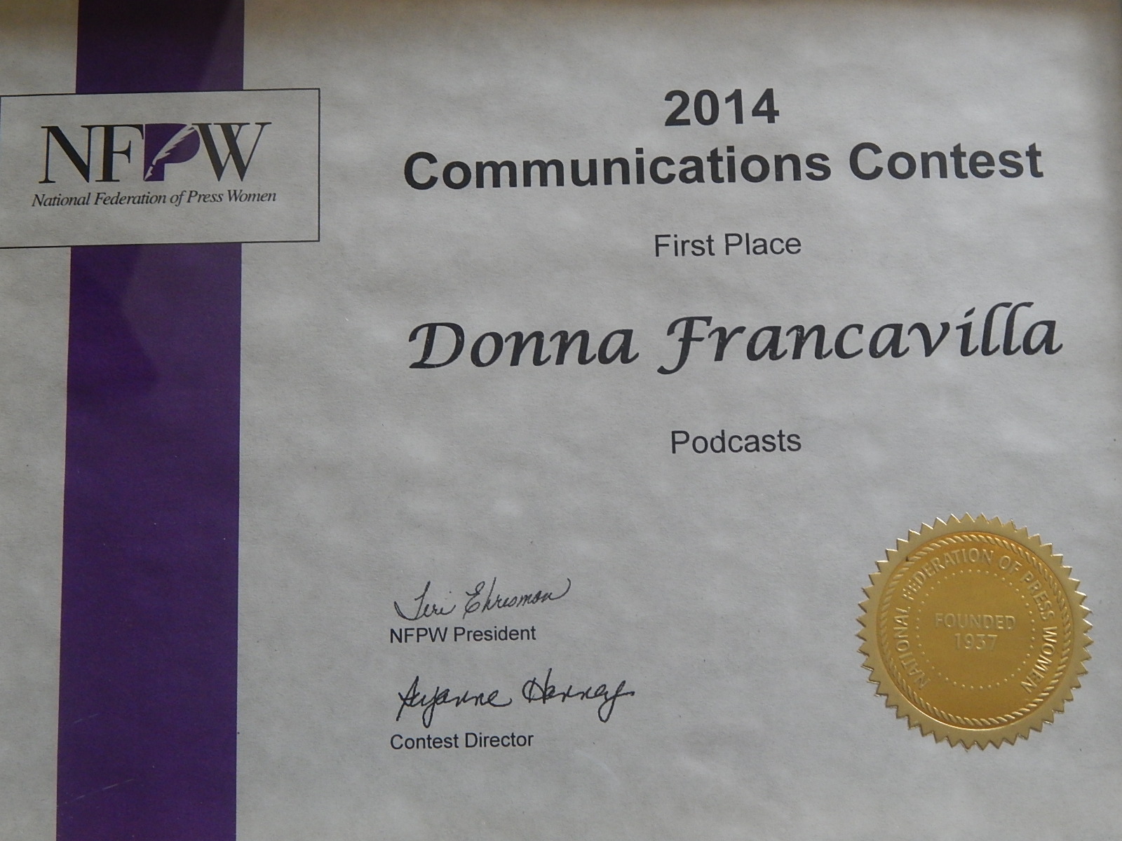 2014 National Federation of Press Women Communications Award – National Award – First Place – presented to Donna Francavilla – Podcasts