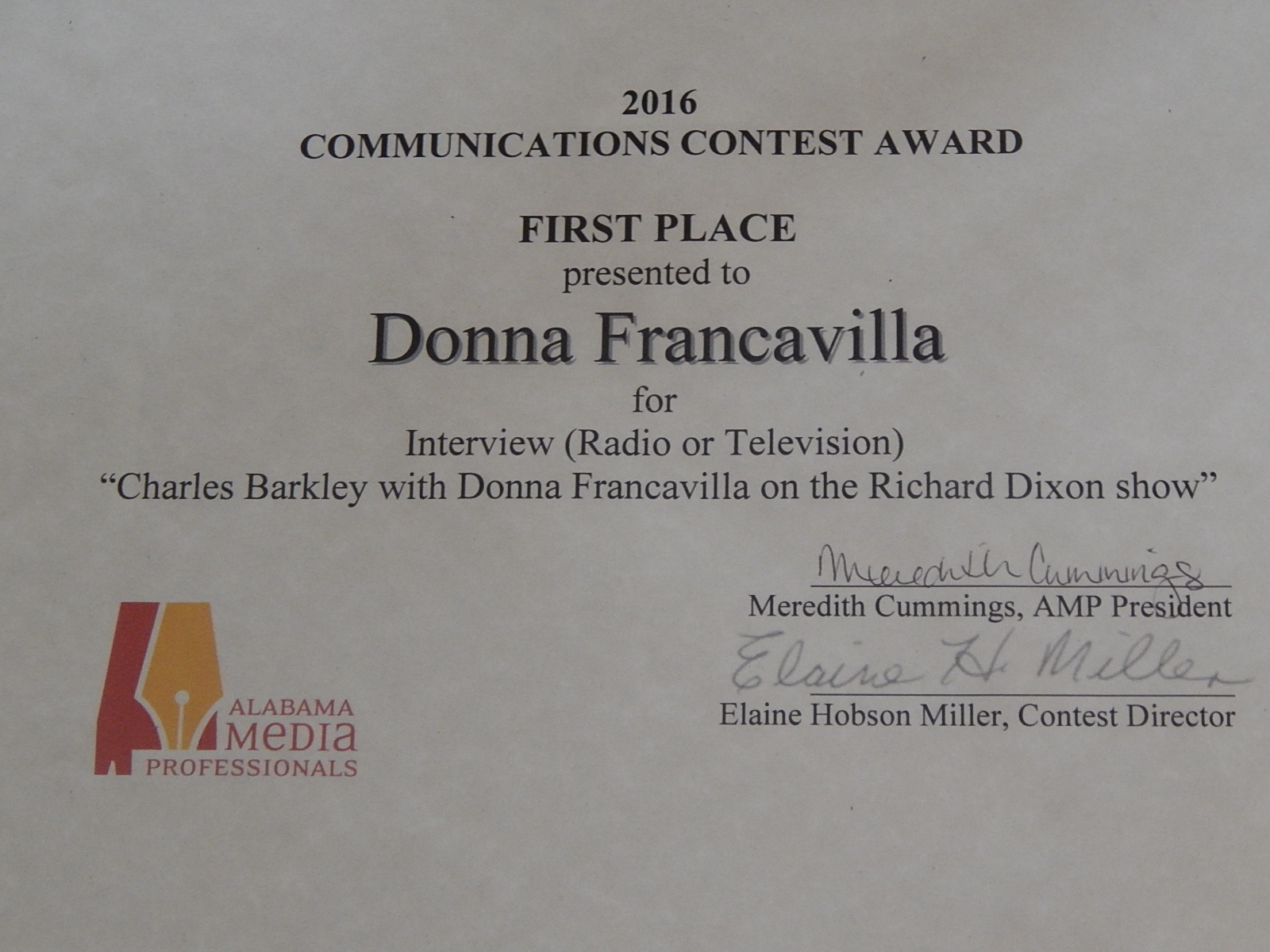 2016 Alabama Media Professionals Communications Contest Award - State Award - First Place presented to Donna Francavilla for Interview (Radio or Television) "Charles Barkley with Donna Francavilla on the Richard Dixon Show"