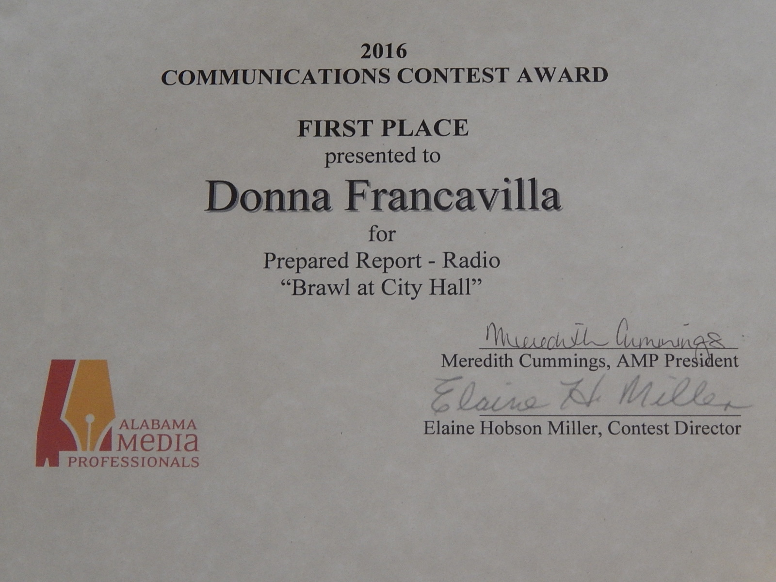 2016 Alabama Media Professionals Communications Contest Award - State Award - First Place presented to Donna Francavilla for Prepared Report - Radio "Brawl at City Hall"