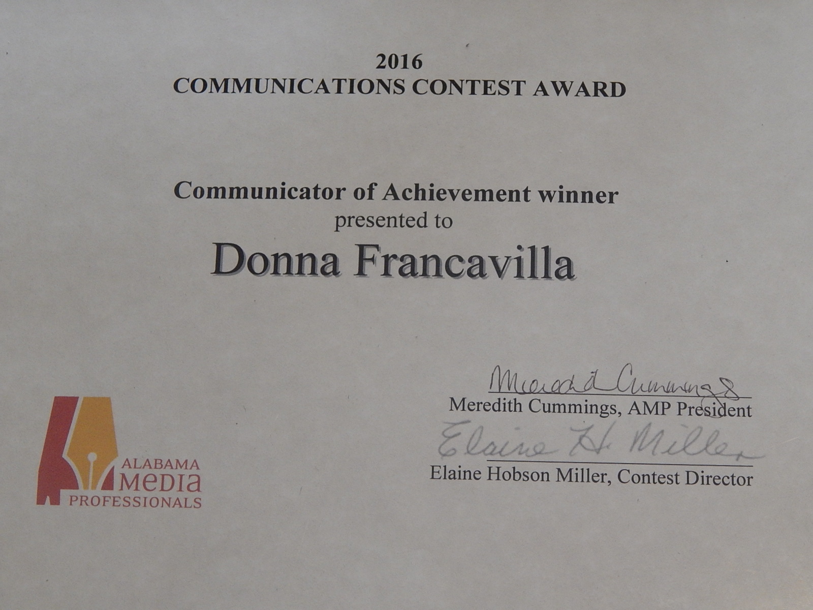 2016 Communicator of Achievement, Awarded by Alabama Media Professionals presented to Donna Francavilla May, 2016
